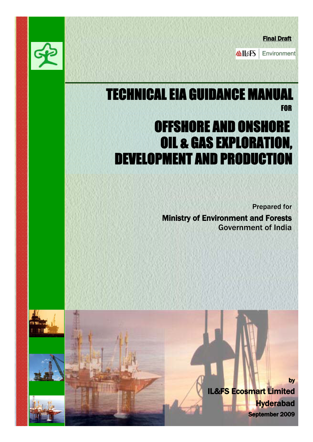 Technical Eia Guidance Manual Offshore and Onshore Oil & Gas Exploration, Development and Production