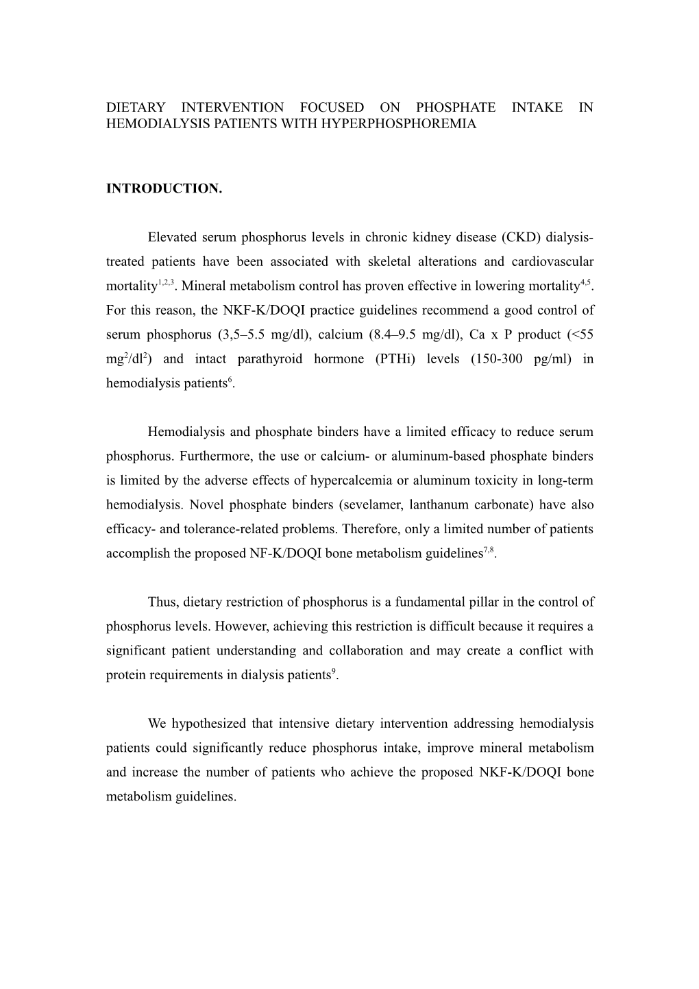 Usefulness of a Dietetic Intervention to Improve Calcium Phosphorus Metabolism in Hemodialysis