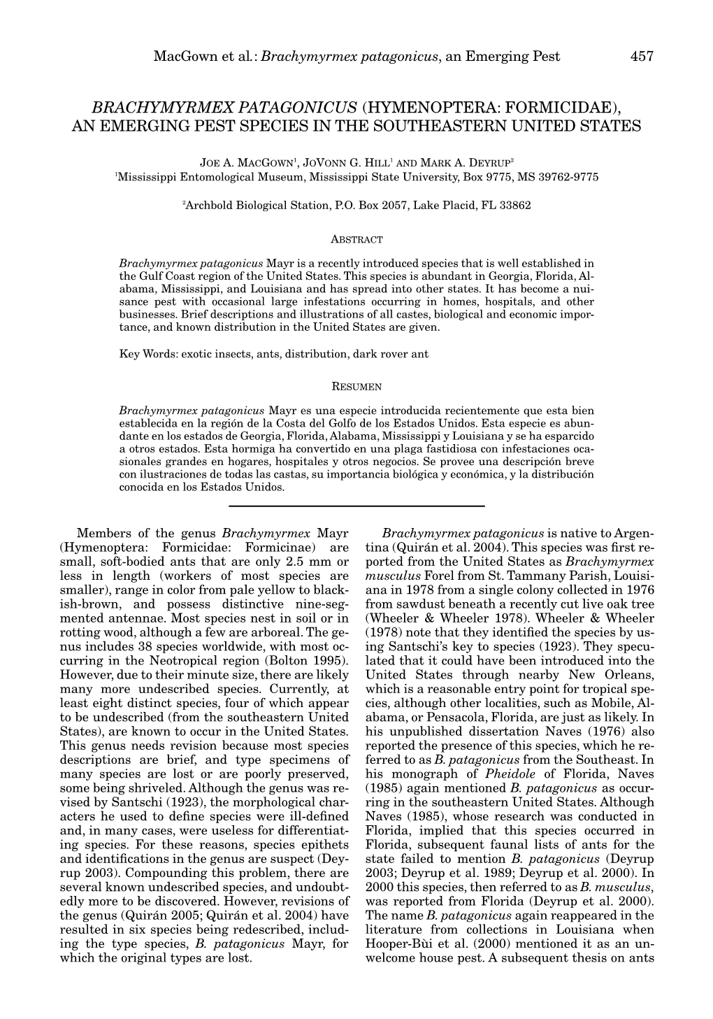 Brachymyrmex Patagonicus (Hymenoptera: Formicidae), an Emerging Pest Species in the Southeastern United States