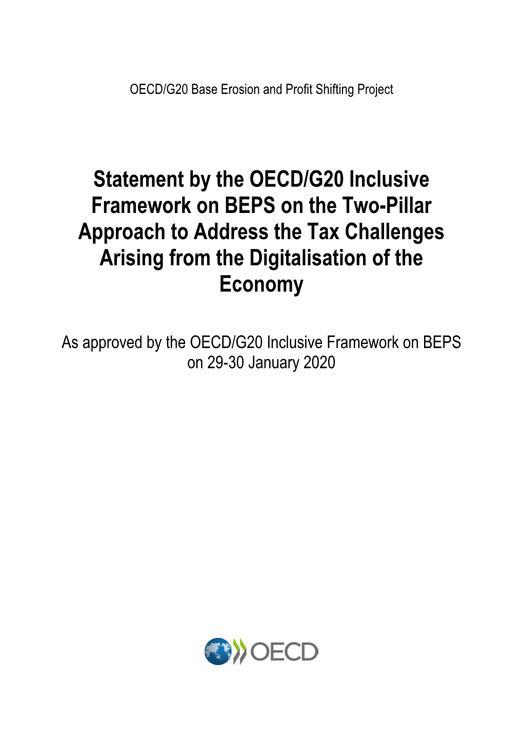 Statement by the OECD/G20 Inclusive Framework on BEPS on the Two-Pillar Approach to Address the Tax Challenges Arising from the Digitalisation of the Economy