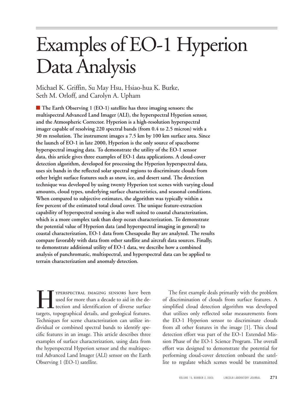 Examples of EO-1 Hyperion Data Analysis Examples of EO-1 Hyperion Data Analysis Michael K