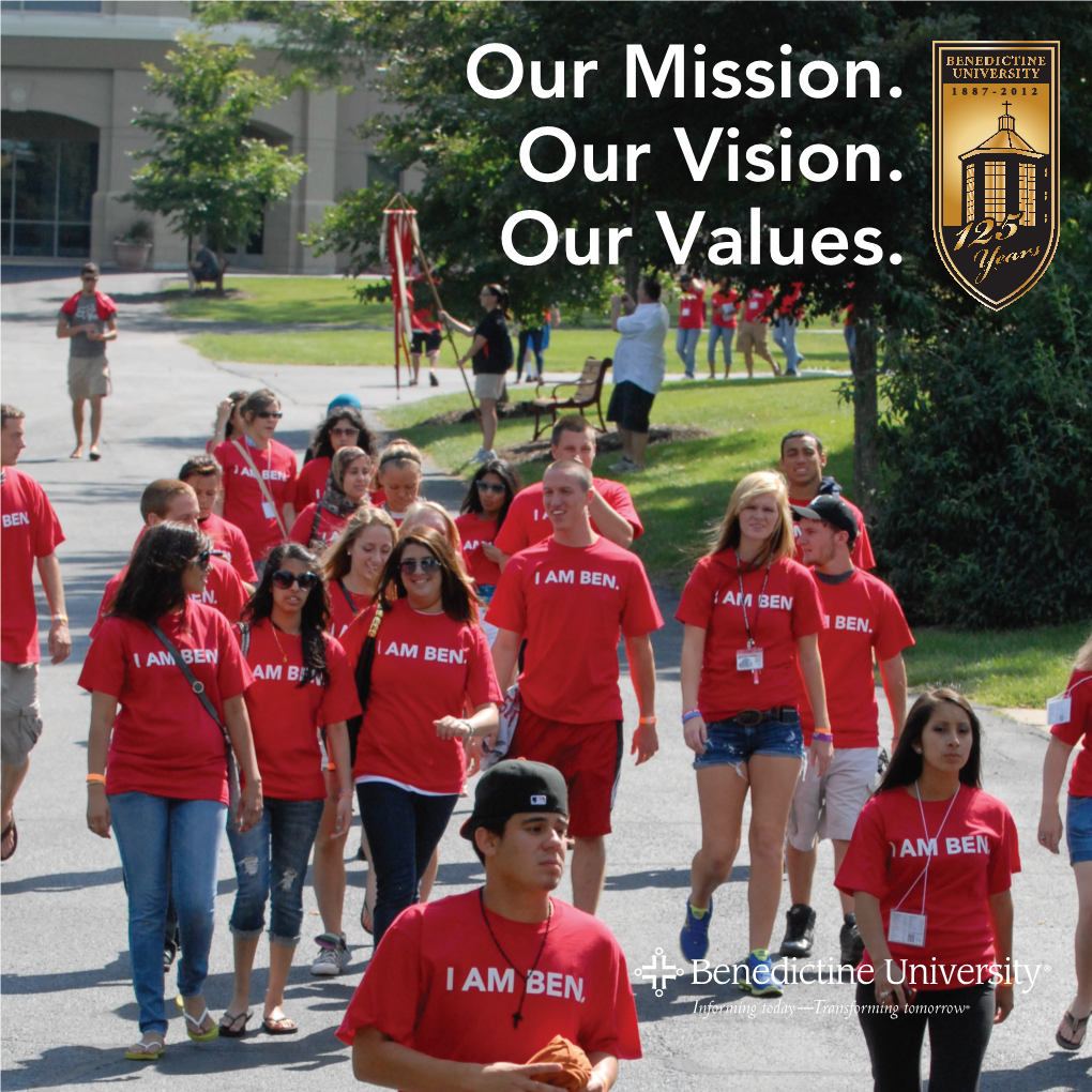 Our Mission. Our Vision. Our Values. Our Mission