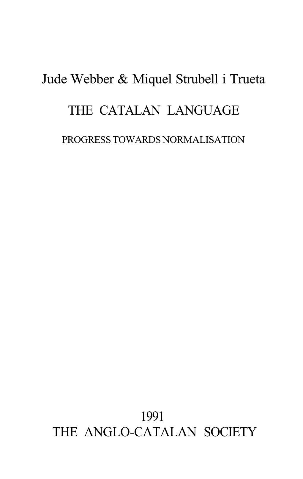 Jude Webber & Miquel Strubell I Trueta the CATALAN LANGUAGE