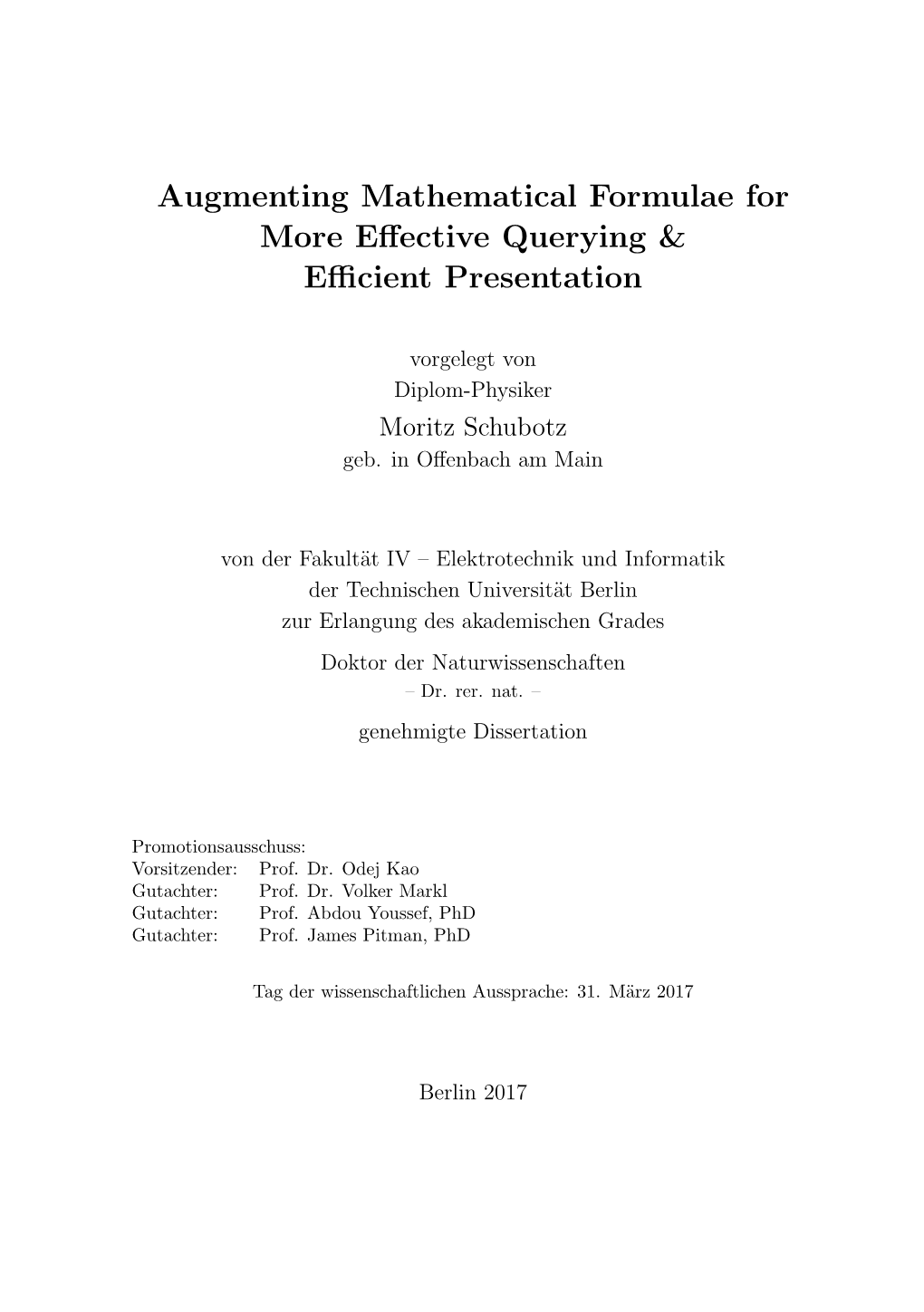 Augmenting Mathematical Formulae for More Effective Querying & Efficient Presentation