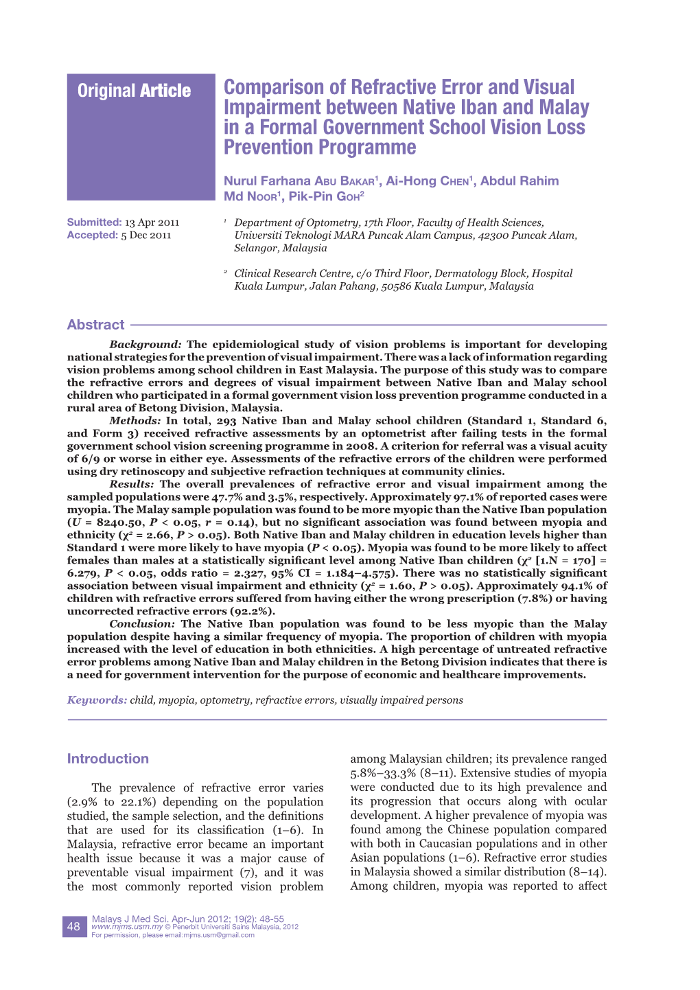 Comparison of Refractive Error and Visual Impairment Between Native Iban and Malay in a Formal Government School Vision Loss Prevention Programme