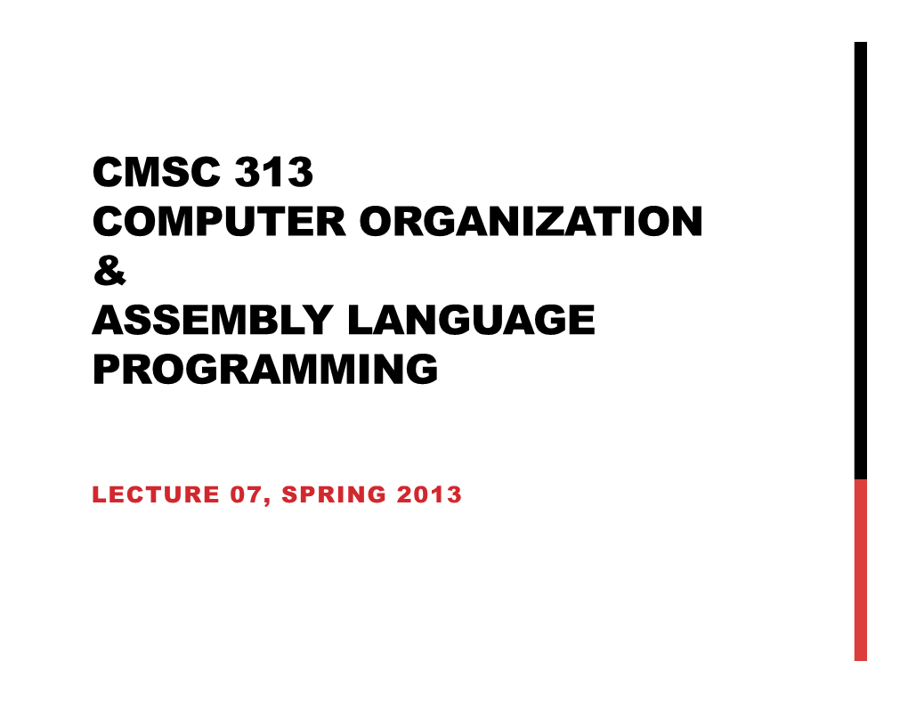 Cmsc 313 Computer Organization & Assembly