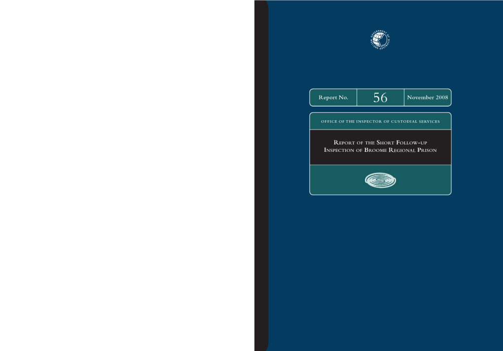 REPORT of the SHORT FOLLOW-UP INSPECTION of BROOME REGIONAL PRISON Report of the Short Follow-Up Inspection of Broome Regional Prison