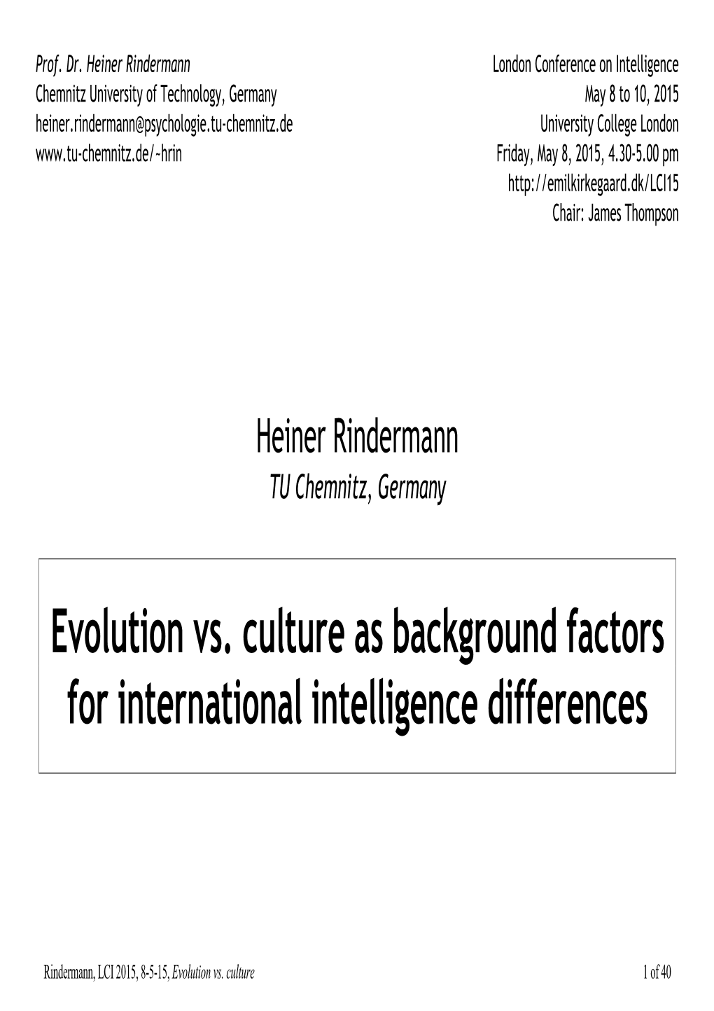 Evolution Vs. Culture As Background Factors for International Intelligence Differences