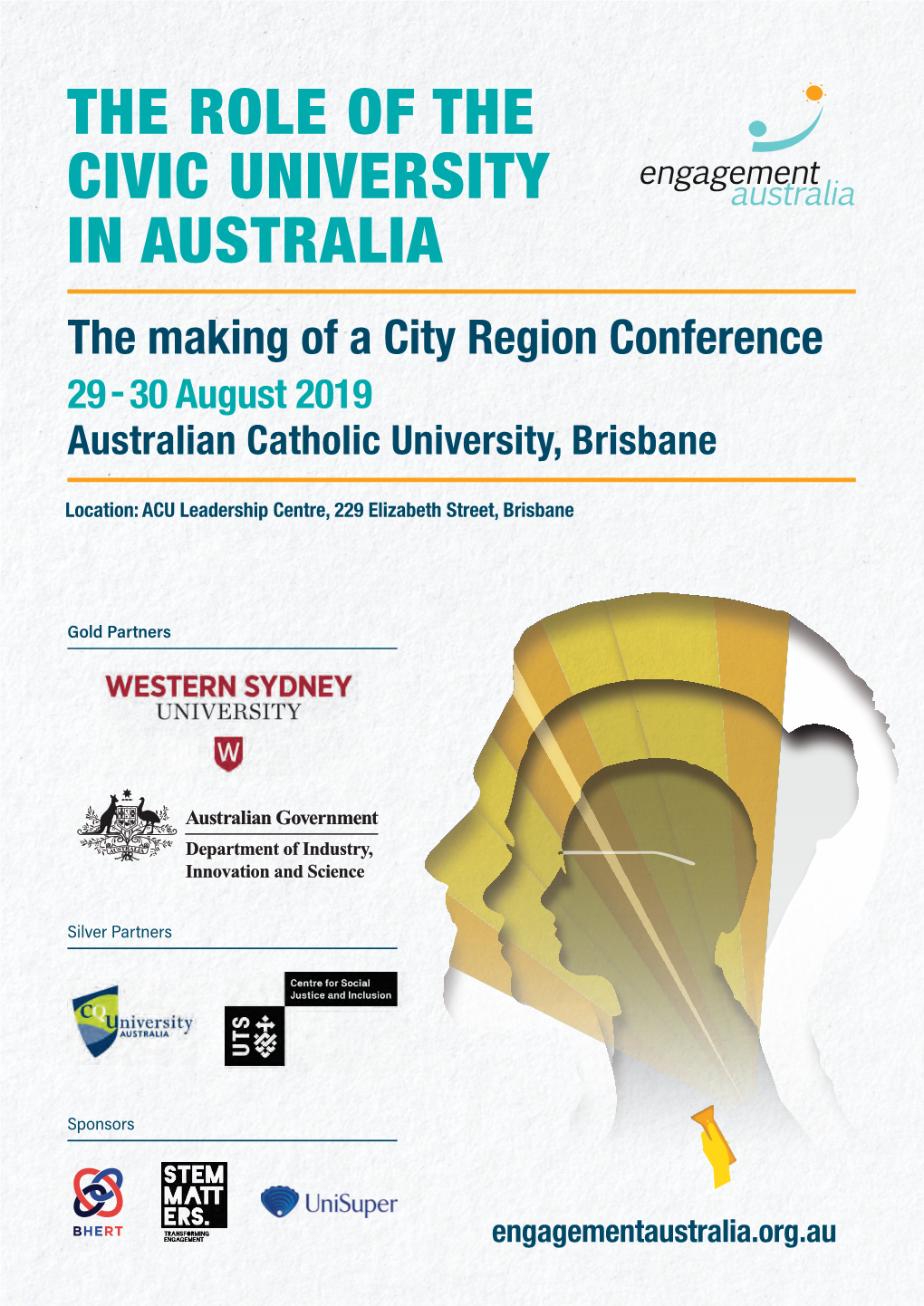 THE ROLE of the CIVIC UNIVERSITY in AUSTRALIA the Making of a City Region Conference 29 - 30 August 2019 Australian Catholic University, Brisbane