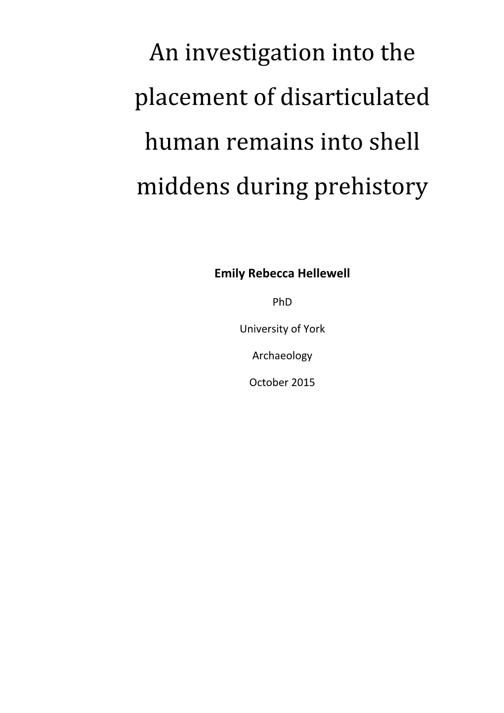 An Investigation Into the Placement of Disarticulated Human Remains Into Shell Middens During Prehistory