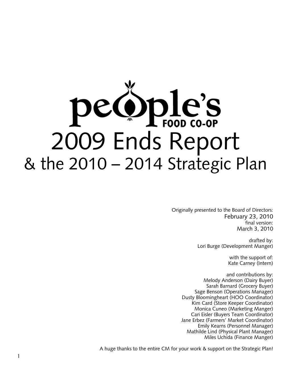 2009 Ends Report & the 2010 – 2014 Strategic Plan