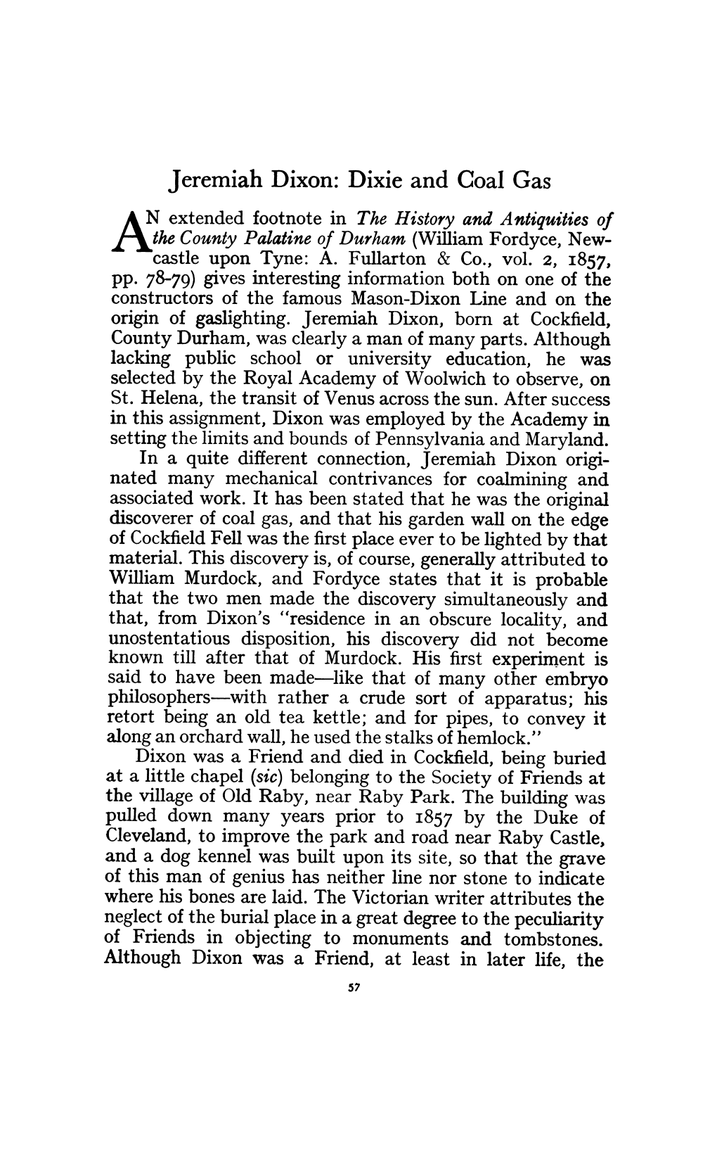 Jeremiah Dixon: Dixie and Coal Gas W Extended Footnote in the History and Antiquities of the County Palatine of Durham (William Fordyce, New­ Acastle Upon Tyne: A