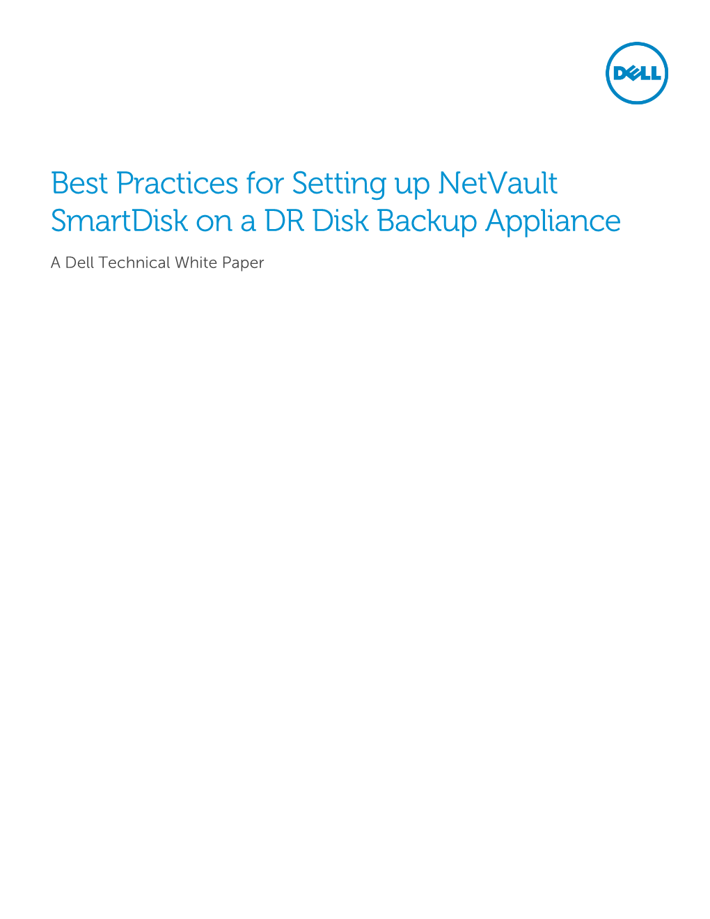 Best Practices for Setting up Netvault Smartdisk on a DR Disk Backup Appliance