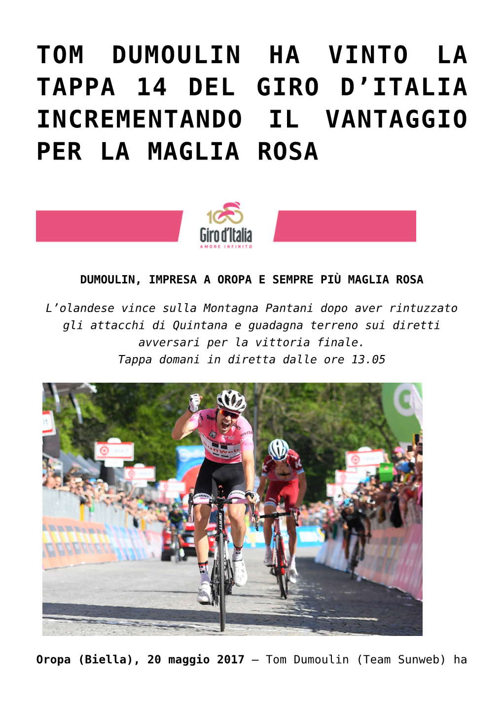 Tom Dumoulin Ha Vinto La Tappa 14 Del Giro D'italia Incrementando Il Vantaggio Per La Maglia Rosa