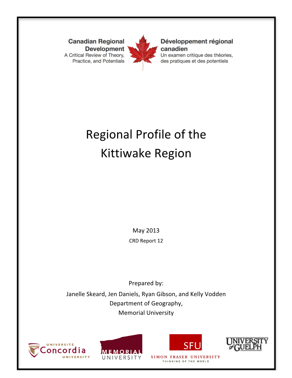 Regional Profile of the Kittiwake Region