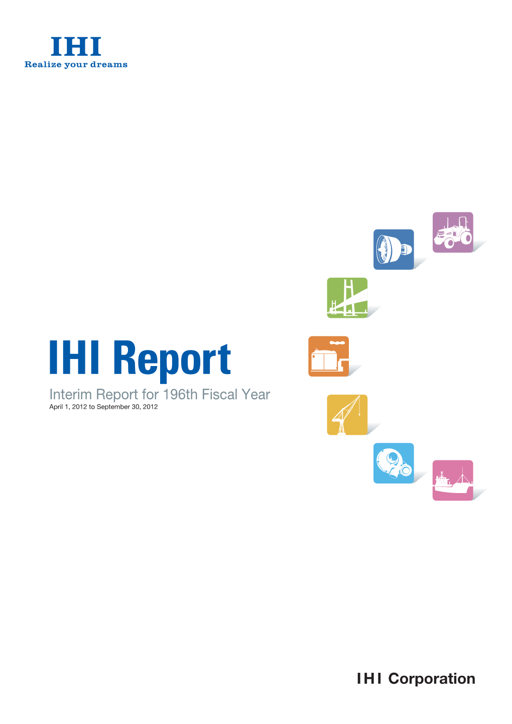 IHI Report Interim Report for 196Th Fiscal Year April 1 to September 30