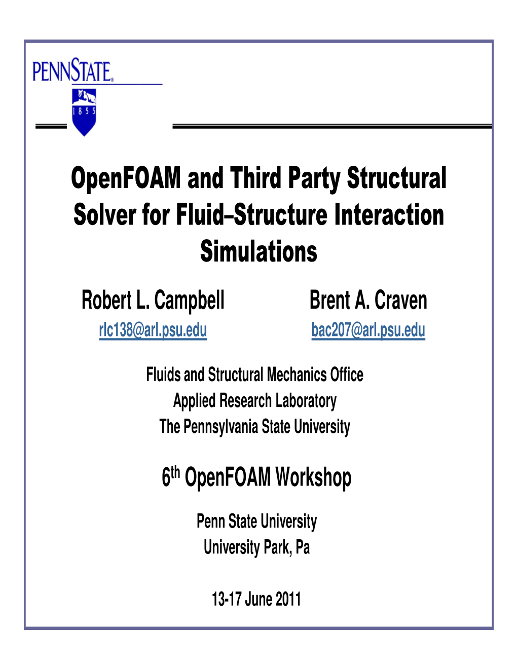 Openfoam and Third Party Structural Solver for Fluid–Structure Interaction Simulations Robert L