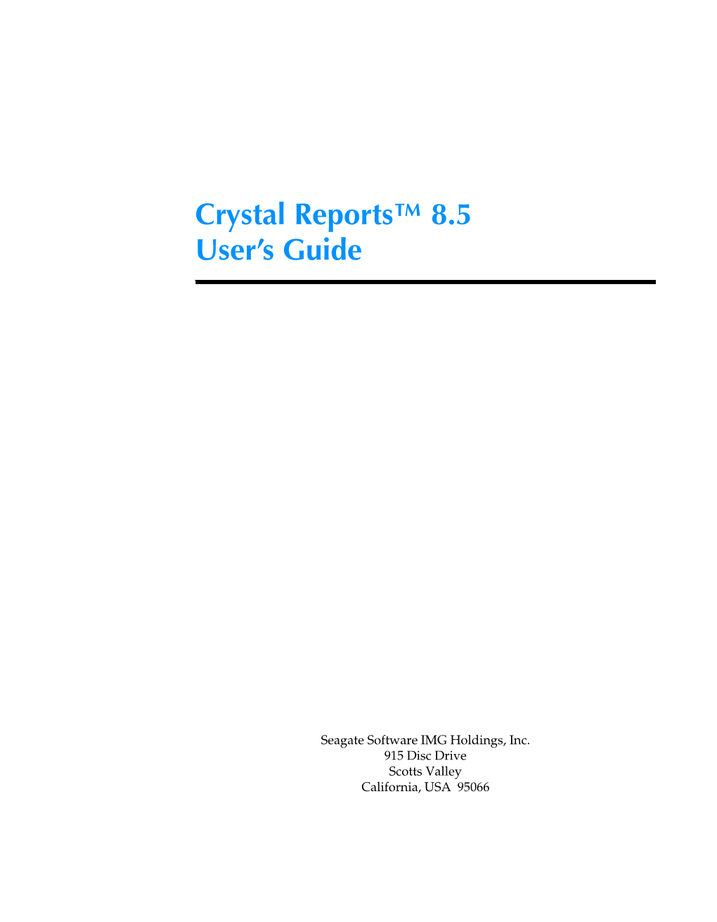 Crystal Reports™ 8.5 User's Guide