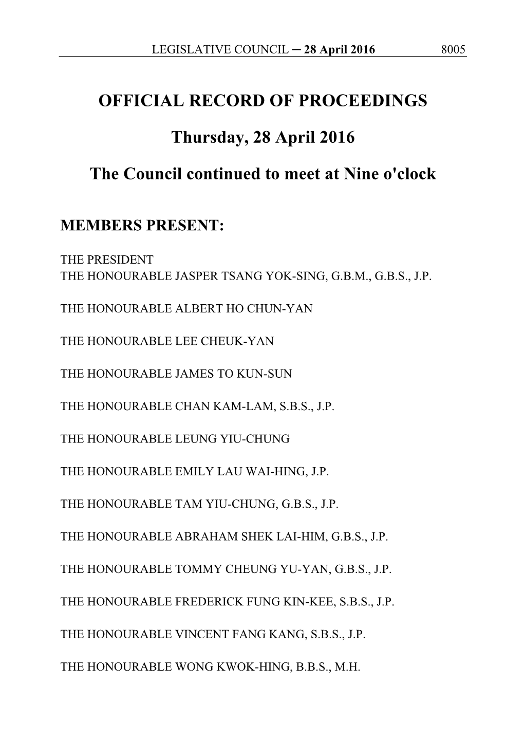 OFFICIAL RECORD of PROCEEDINGS Thursday, 28 April 2016 the Council Continued to Meet at Nine O'clock