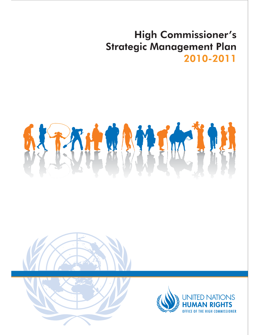 High Commissioner's Strategic Management Plan 2010-2011