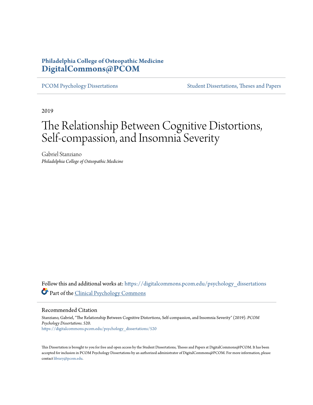 The Relationship Between Cognitive Distortions, Self-Compassion, and Insomnia Severity Gabriel Stanziano Philadelphia College of Osteopathic Medicine