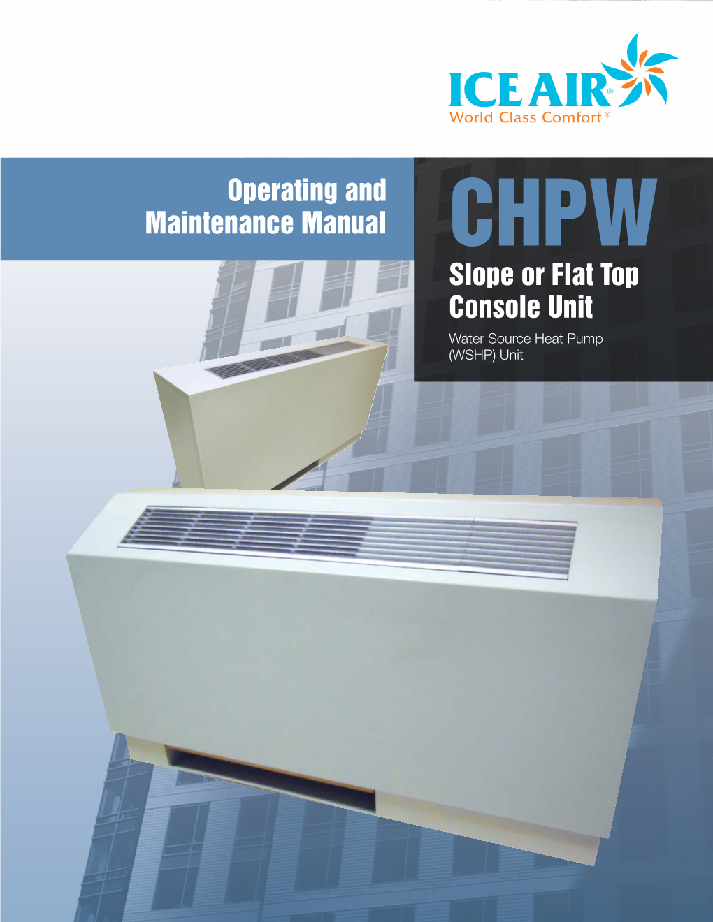 Operating and Maintenance Manual Slope Or Flat Top Console Unit