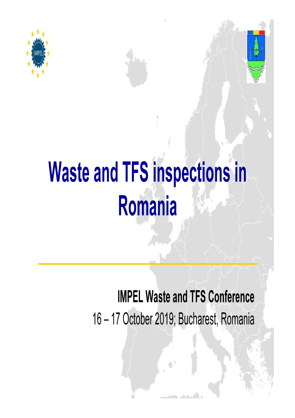 Waste and TFS Inspections in Romania