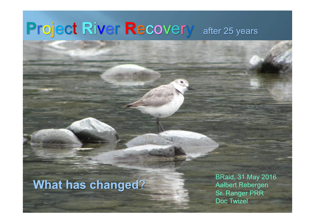 Project River Recovery After 25 Years