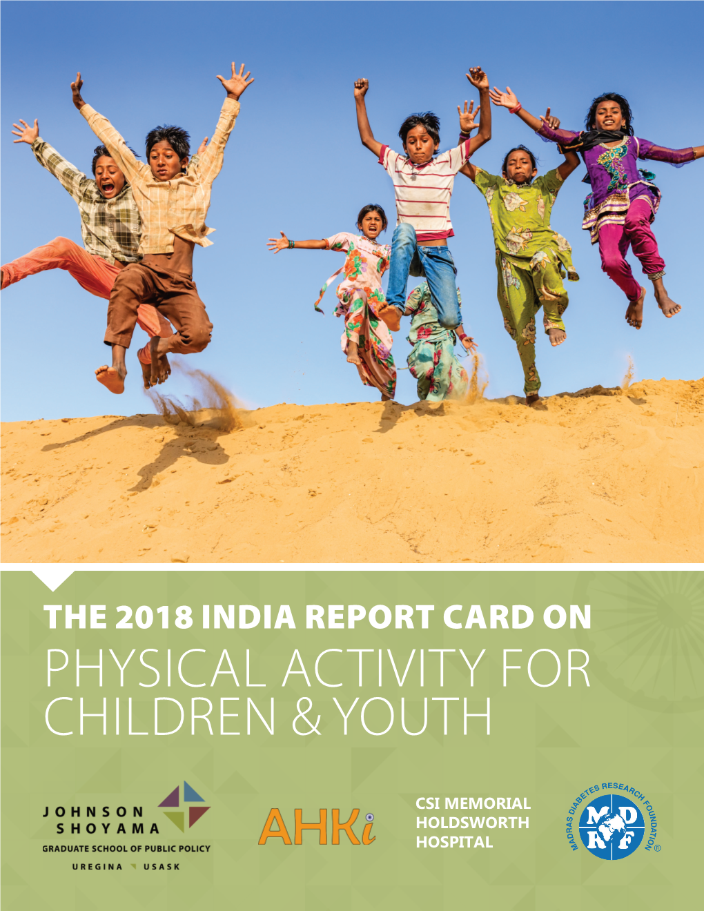 The 2018 India Report Card on Physical Activity for Children & Youth