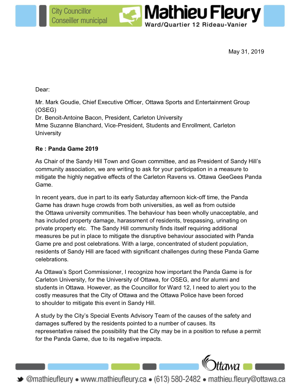 May 31, 2019 Dear: Mr. Mark Goudie, Chief Executive Officer, Ottawa