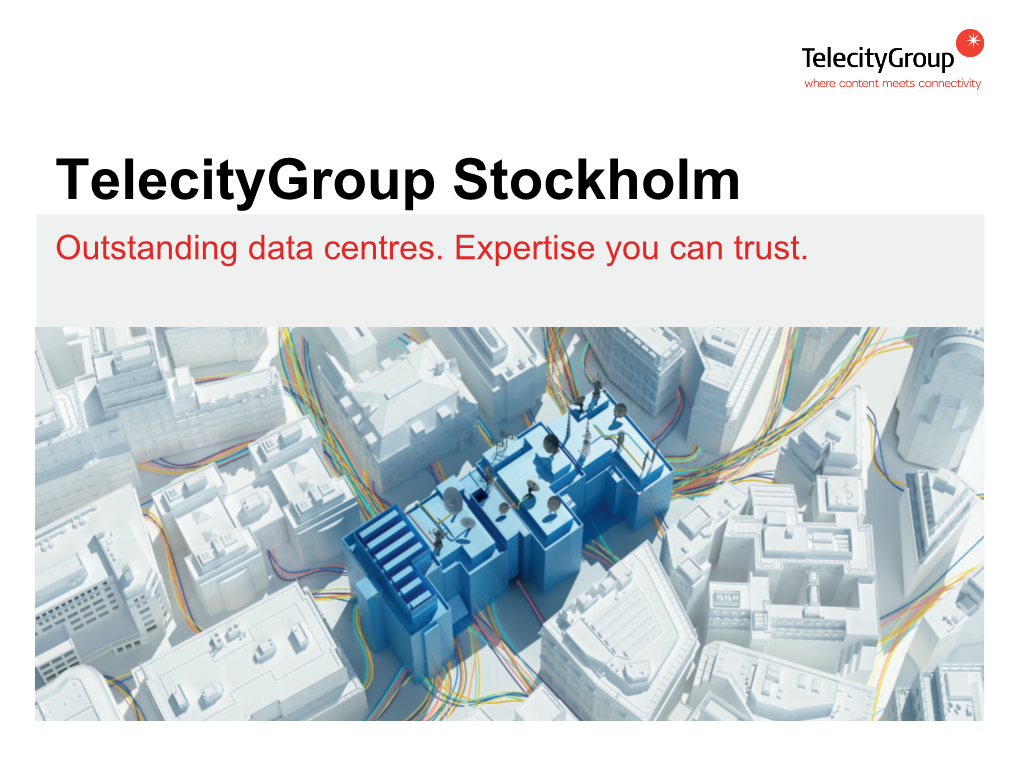 Telecitygroup Stockholm Outstanding Data Centres