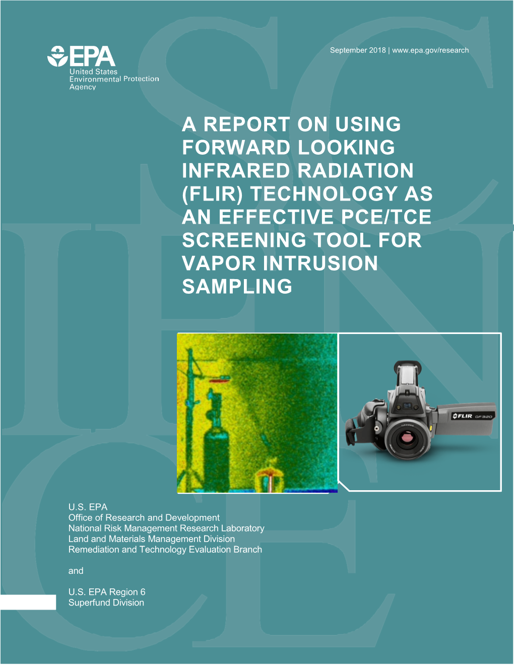 Flir) Technology As an Effective Pce/Tce Screening Tool for Vapor Intrusion Sampling