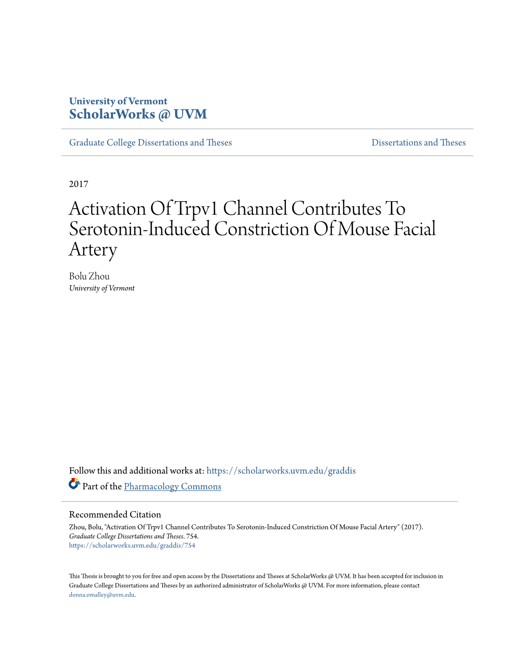 Activation of Trpv1 Channel Contributes to Serotonin-Induced Constriction of Mouse Facial Artery Bolu Zhou University of Vermont