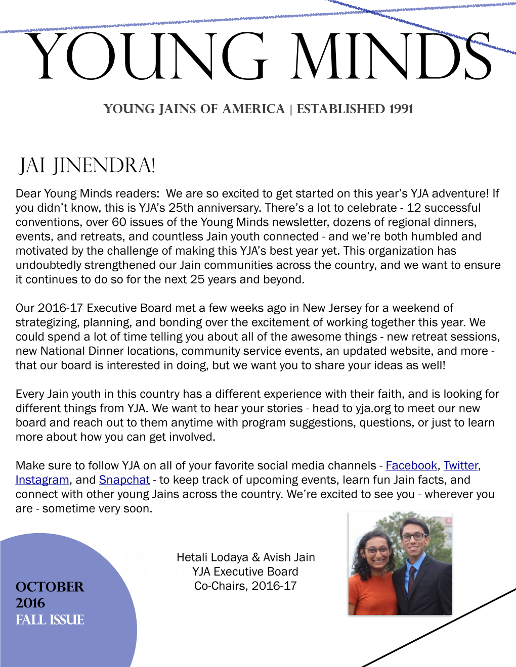 Jai Jinendra! Dear Young Minds Readers: We Are So Excited to Get Started on This Year’S YJA Adventure! If You Didn’T Know, This Is YJA’S 25Th Anniversary