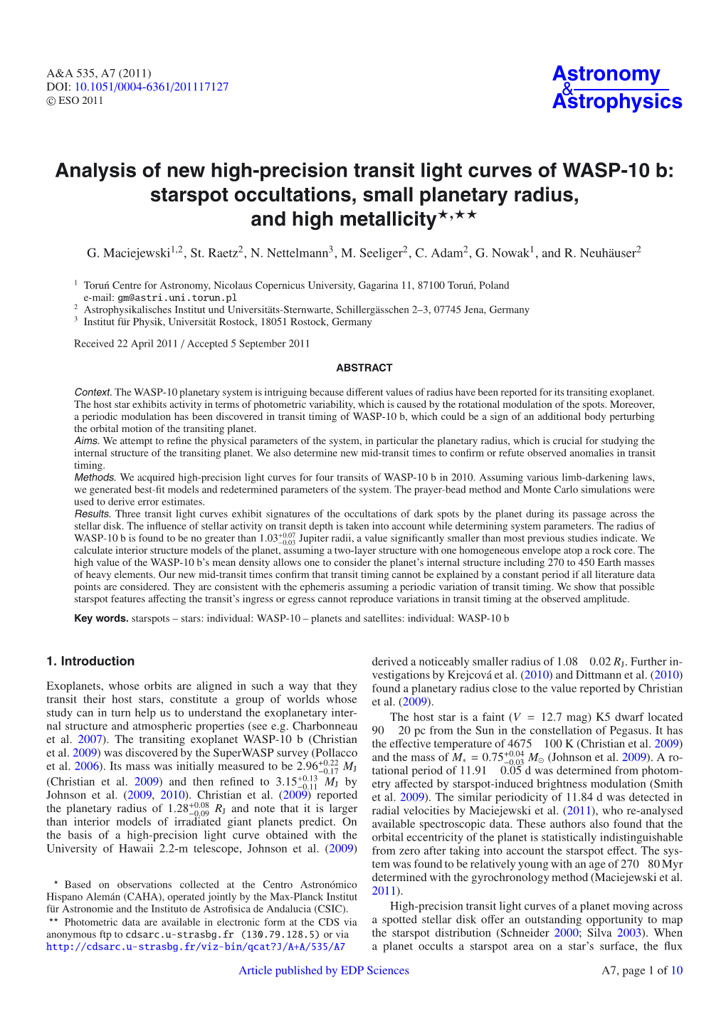 Analysis of New High-Precision Transit Light Curves of WASP-10 B: Starspot Occultations, Small Planetary Radius, and High Metallicity�,