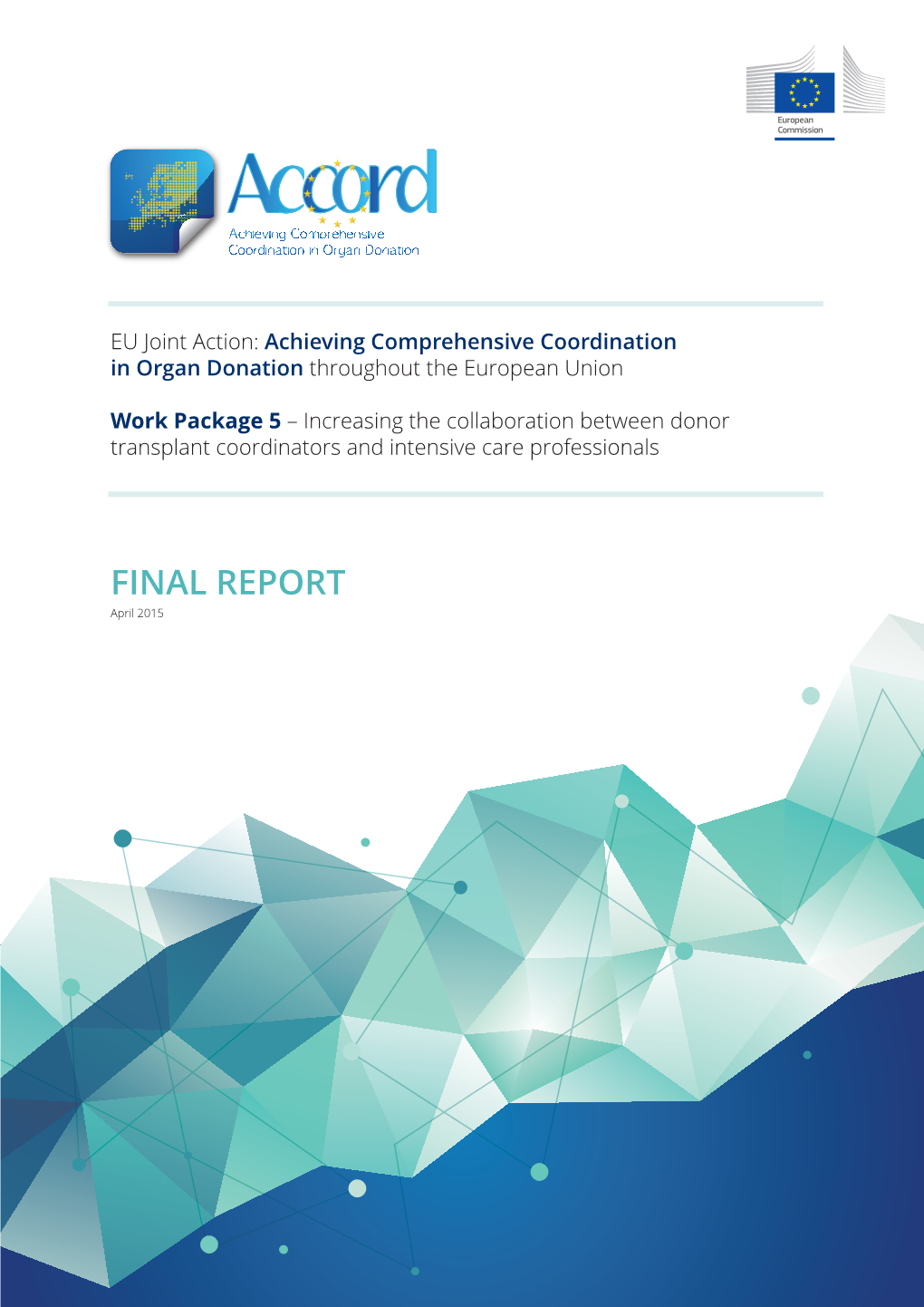 ACCORD WP5 ICU & DTC Collaboration FINAL REPORT