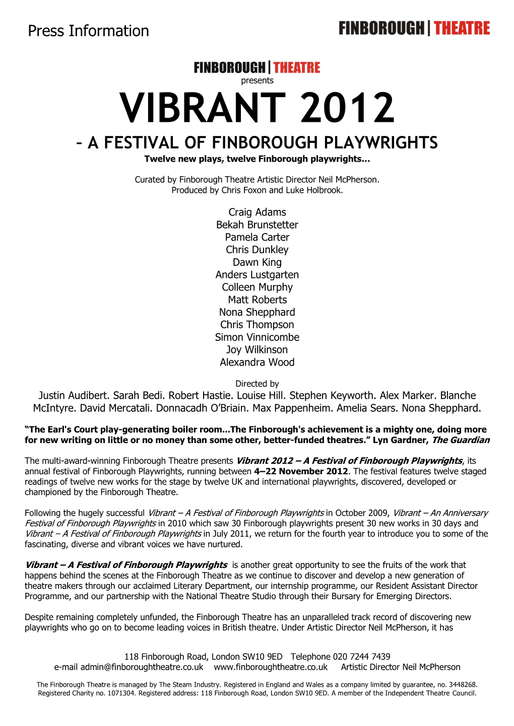 VIBRANT 2012 – a FESTIVAL of FINBOROUGH PLAYWRIGHTS Twelve New Plays, Twelve Finborough Playwrights…