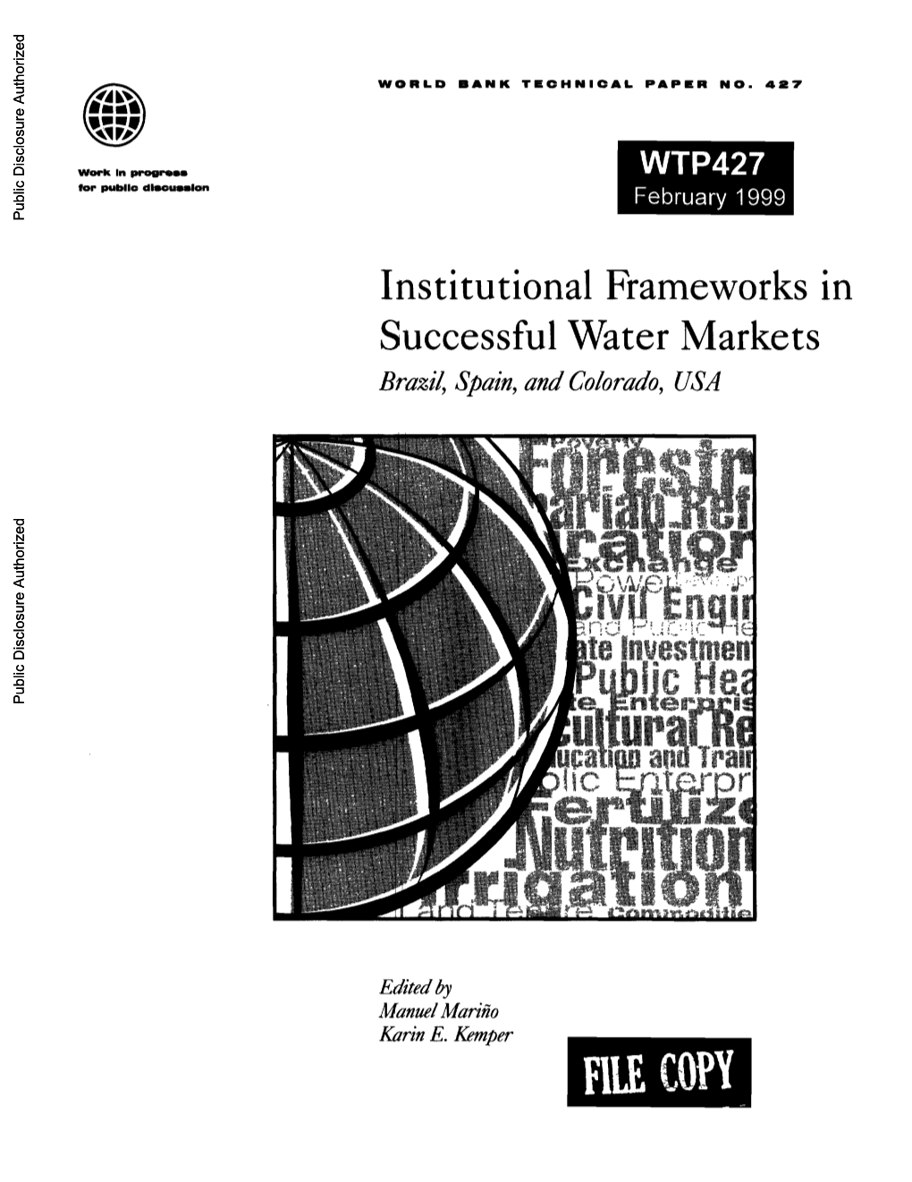Institutional Frameworks in Successful Water Markets Brazil, Spain,And Colorado,USA Public Disclosure Authorized