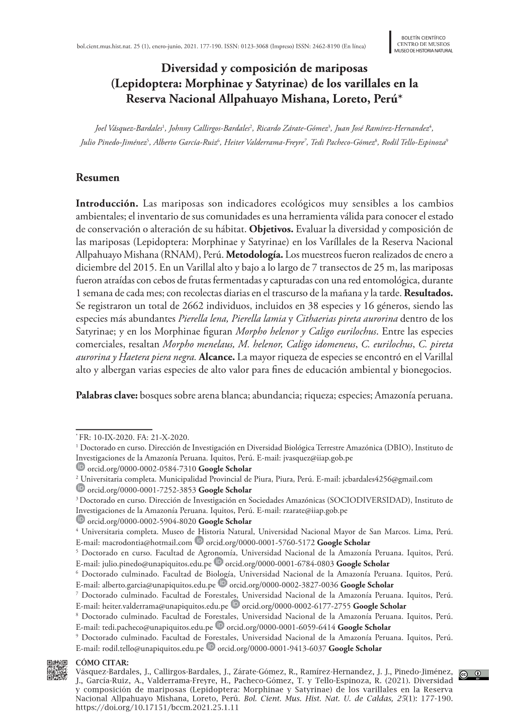 Diversidad Y Composición De Mariposas (Lepidoptera: Morphinae Y Satyrinae) De Los Varillales En La Reserva Nacional Allpahuayo Mishana, Loreto, Perú*