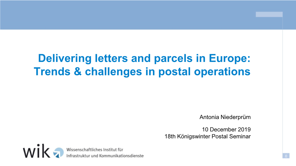 Delivering Letters and Parcels in Europe: Trends & Challenges In