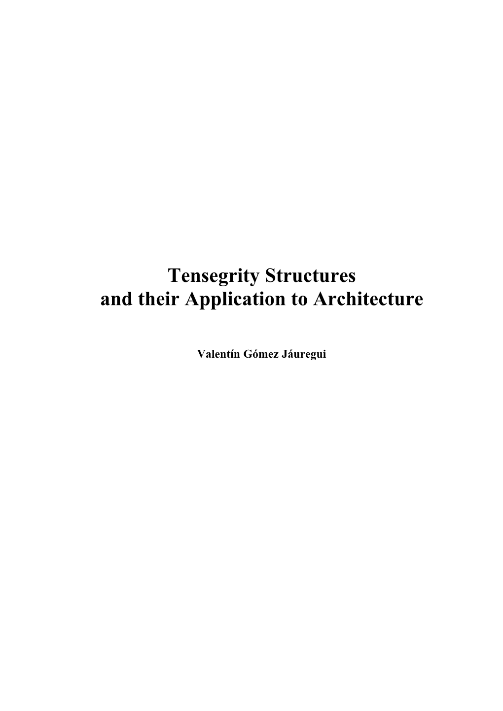 Tensegrity Structures and Their Application to Architecture