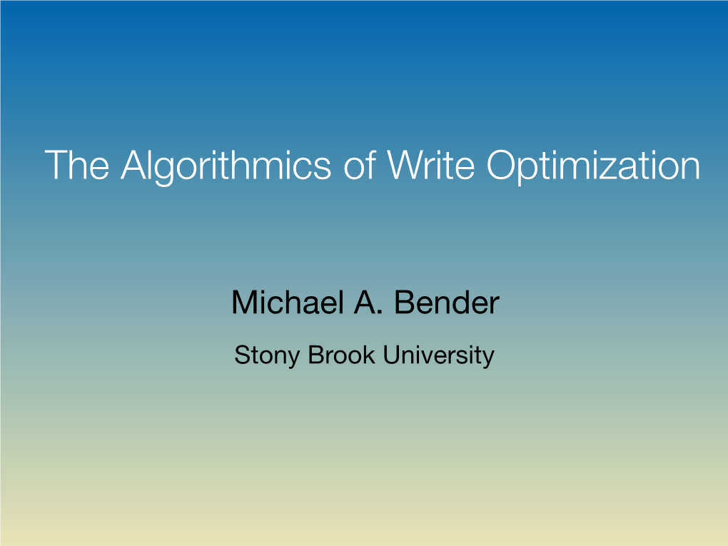 The Algorithmics of Write Optimization