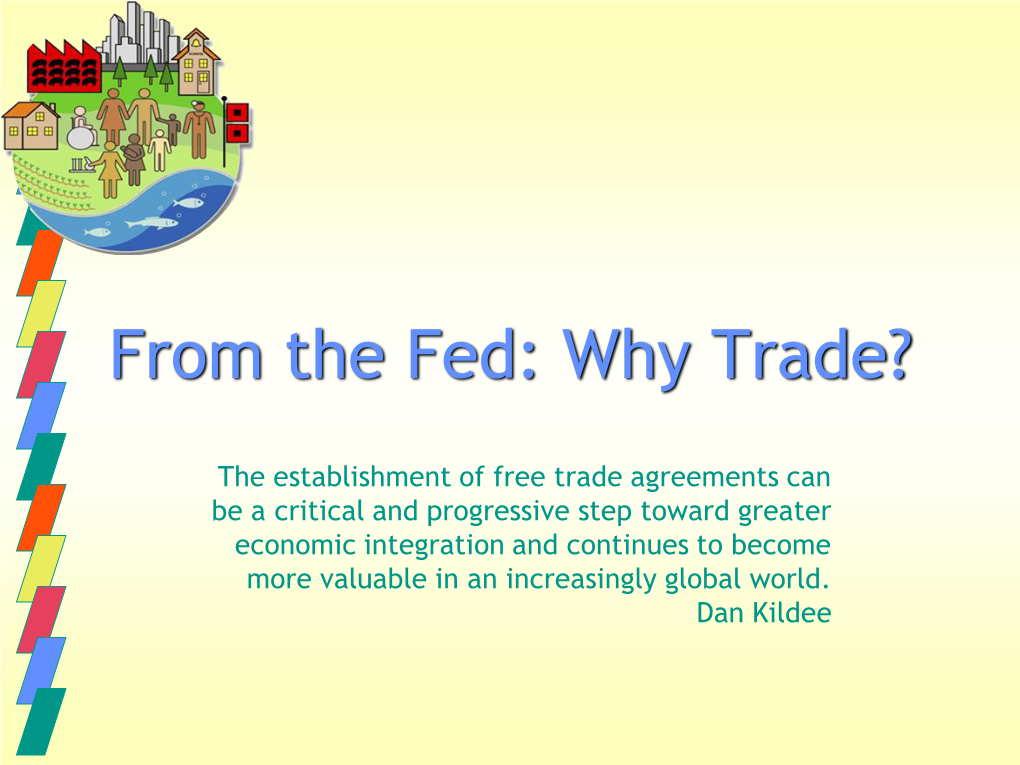 From the Fed: Why Trade?