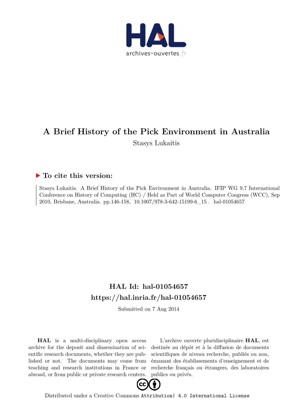 A Brief History of the Pick Environment in Australia Stasys Lukaitis