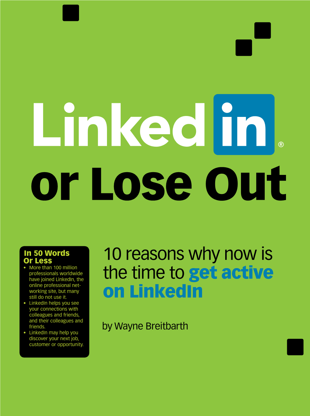 10 Reasons Why Now Is the Time to Get Active on Linkedin