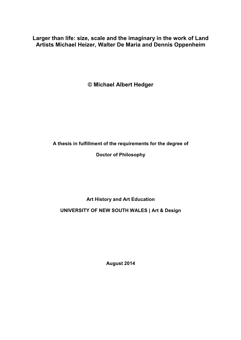 Size, Scale and the Imaginary in the Work of Land Artists Michael Heizer, Walter De Maria and Dennis Oppenheim