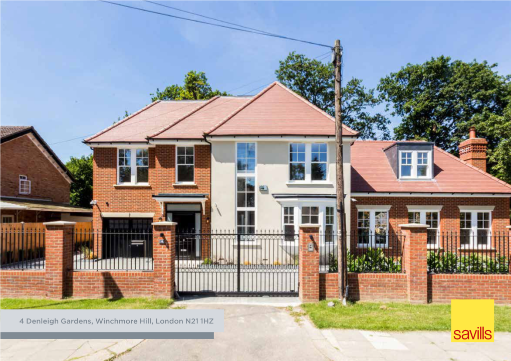 4 Denleigh Gardens, Winchmore Hill, London N21 1HZ 4 Denleigh Gardens, Winchmore Hill, London N21 1HZ