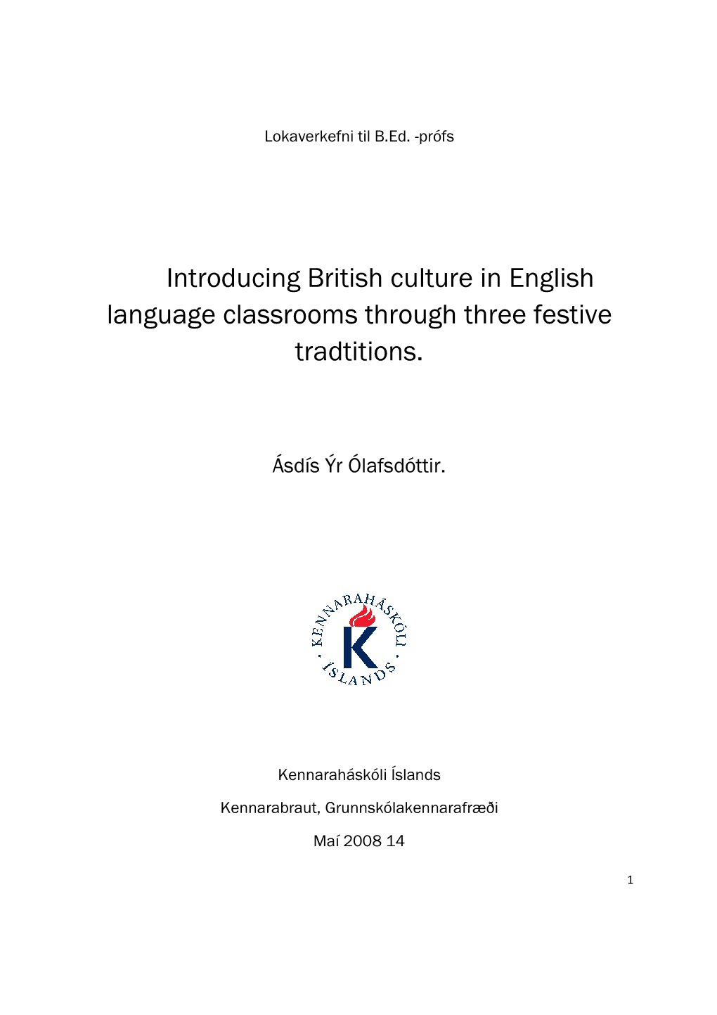 Introducing British Culture in English Language Classrooms Through Three Festive Tradtitions