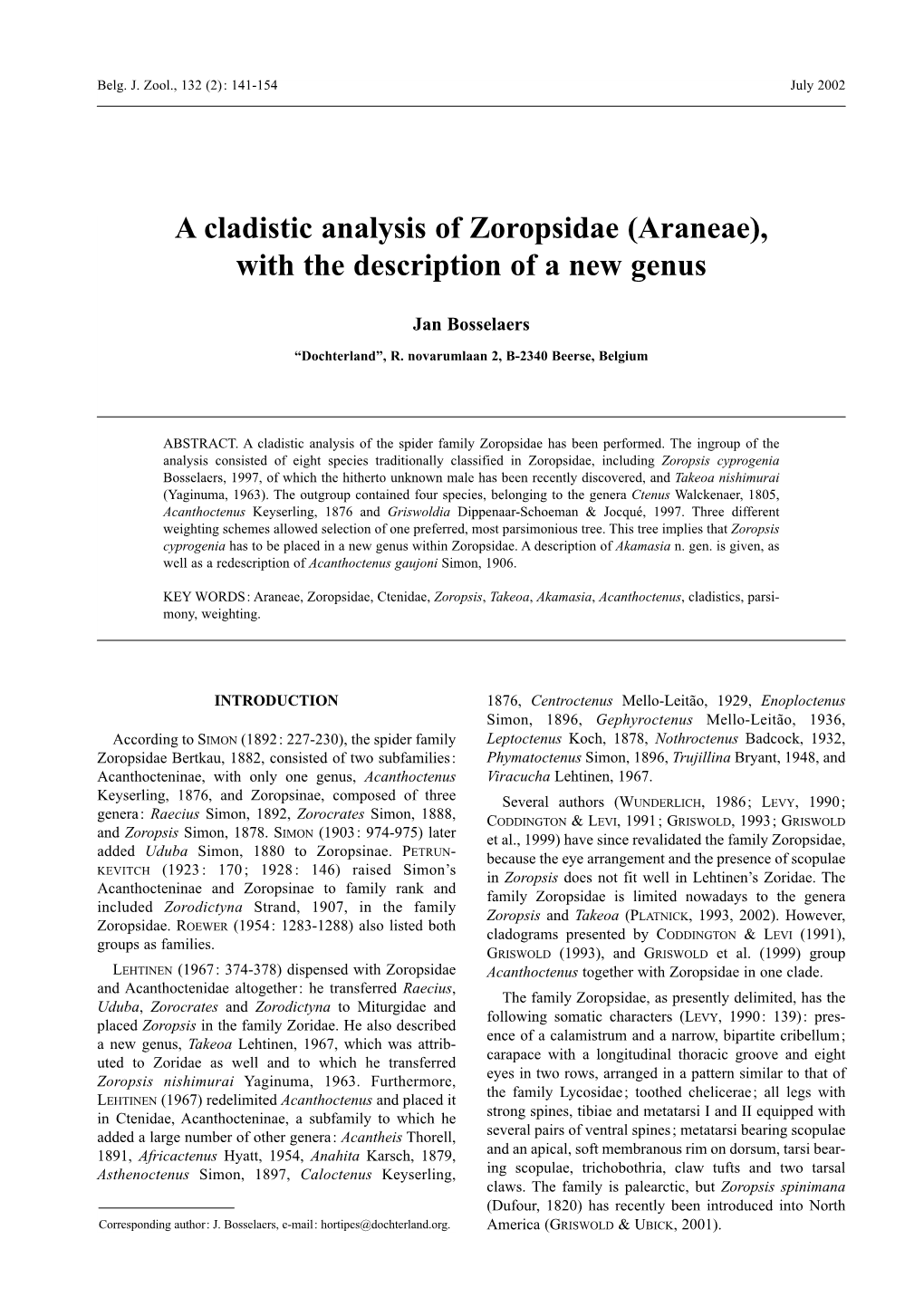 A Cladistic Analysis of Zoropsidae (Araneae), with the Description of a New Genus