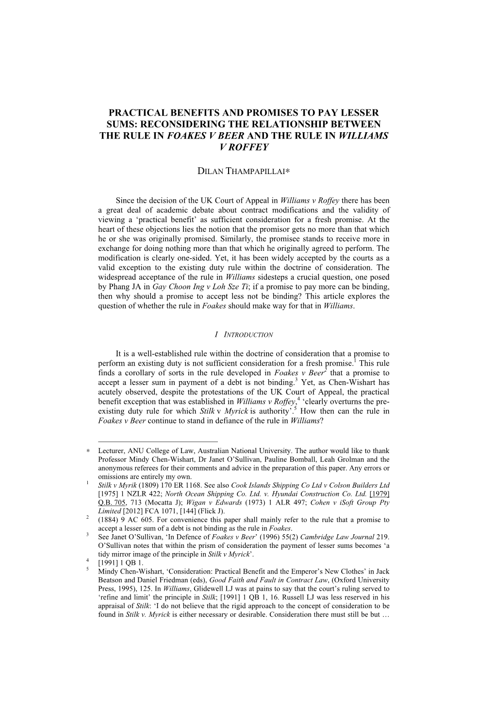 Practical Benefits and Promises to Pay Lesser Sums: Reconsidering the Relationship Between the Rule in Foakes V Beer and the Rule in Williams V Roffey